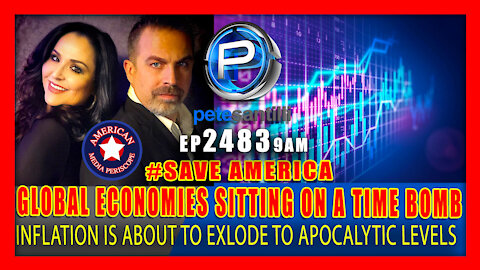 EP 2483-9AM INFLATION ABOUT TO EXPLODE! GLOBAL ECONOMIES SITTING ON APOCALYPTIC TIME BOMB