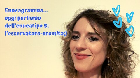 Enneagramma..oggi parliamo dell'Enneatipo 5: Osservatore-eremita;)