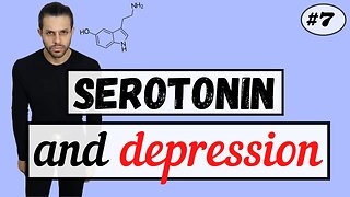 How Serotonin Affects Depression (The Serotonergic Series #7)