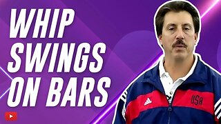 Whip (Tap) Swings on Bars featuring Coach Steve Nunno