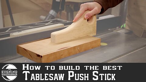 Build the Best Tablesaw Push Stick Ever! | Evening Woodworker