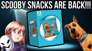 SCOOBY SNACKS ARE BACK?!?