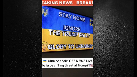 Ukraine Hacks CBS News Live to Issue Chilling Threat to Trump & Supporters