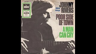 Johnny Rivers "the Poor Side of Town"