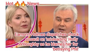 Eamonn Holmes dispatches shock assault on 'misleading' Holly Willoughby as he blames her for