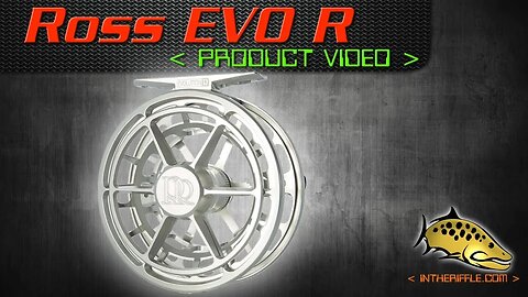 Ross Reels - EVO R Fly Reel