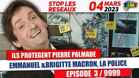 ILS PROTEGENT PIERRE PALMADE EP 3 : EMMANUEL ET BRIGITTE MACRON, LA POLICE #karlzero #dofla #tpmp