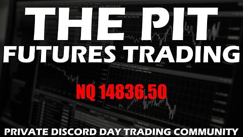 NQ 14836.50 Critical Level - Premarket Trade Plan - The Pit Futures Trading