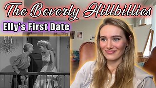 The Beverly Hillbillies Episode 9-Elly's First Date! My First Time Watching!!