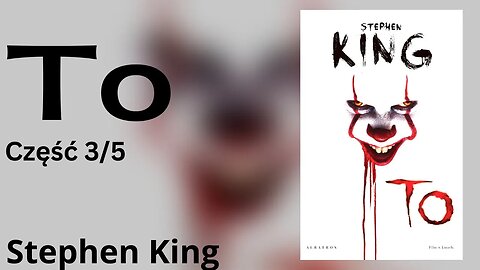 To Część 3/5 - Stephen King | Audiobook PL