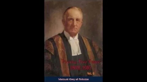 Twenty Five Years 1892-1916 Vol II - Viscount Grey of Fallodon