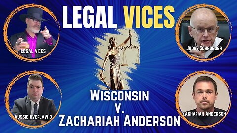 Day 12: WI v ZACHARIAH ANDERSON: Alleged Obsessed Ex-boyfriend Murder Trial