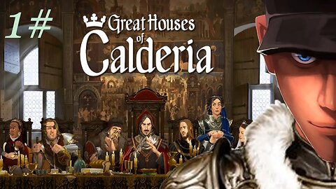 Great Houses of Calderia - Almost like Game of Thrones politics!
