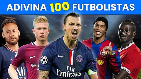 Adivina 100 FUTBOLISTAS ⚽🧐✅| Jugadores Actuales y Leyendas 👑