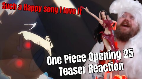 One Piece Opening 25 Teaser Trailer Reaction | Sekai No Owari Such a Happy song I love it