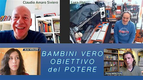 i BAMBINI, il VERO OBIETTIVO del POTERE (di Luca Jibo) con Claudio Siviero, Elisa Renaldin, Dadrim
