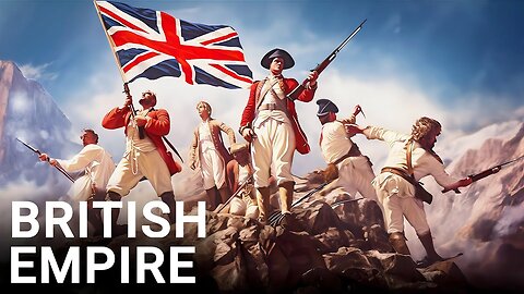 The ENTIRE History of The British Empire _ Documentary