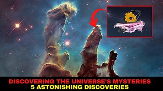 Discovering the Universe's Mysteries 5 Astonishing Discoveries