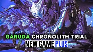 Final Fantasy XVI New Game Plus: The Hand of Dione (Garuda) Chronolith Trial