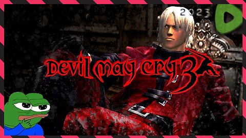 *BLIND* Pushing Forward ||||| 09-26-23 ||||| Devil May Cry 3 2005 (HD 2018)