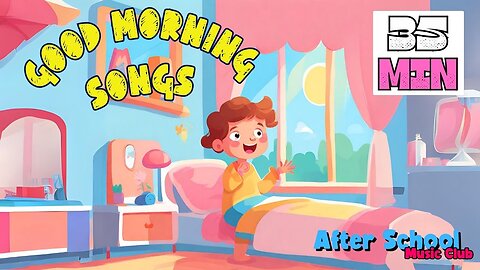 Good Morning Song | Wake Up Song for Kids