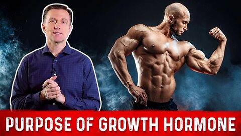 Functions & Benefits of Human Growth Hormone (HGH) beyond Muscle Building – Dr.Berg