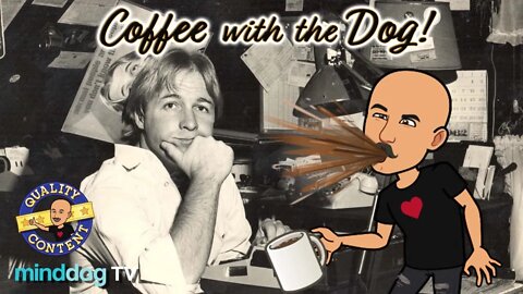 Coffee with the Dog EP65 - Jackie's Back - Jackie "The Joke Man" Martling