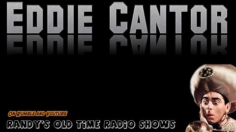 41-01-15 Eddie Cantor (270) Guest Phil Harris