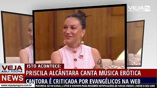 PRISCILA ALCÂNTARA CANTA MÚSICA ERÓTICA E É CRITICA NA WEB PELOS EVANGÉLICOS