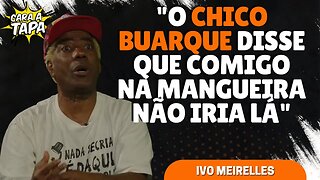 CHICO BUARQUE SE NEGOU A FAZER SHOWS NA MANGUEIRA