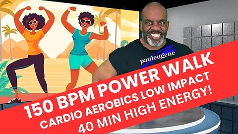 150 BPM High Energy Power Walking Low Impact Cardio Aerobics with Paul Eugene | 40 Min | Get Moving!