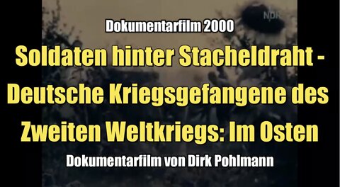 Soldaten hinter Stacheldraht: Deutsche Kriegsgefangene des Zweiten Weltkriegs: Im Osten (Folge 1 I 2000)