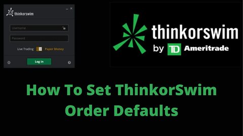 ThinkorSwim - How To Set Order Defaults