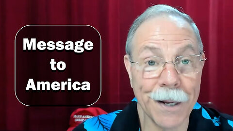 Message to America 03/22/2024