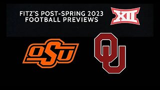 Daily Delivery | Fitz's 60-second Big 12 football previews of Oklahoma State & Oklahoma