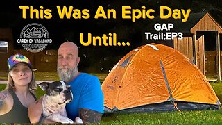 Trouble On The Trail, Now What?! GAP Trail:EP3
