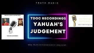 Yahuah's J udgement The Second Coming of Yahusha Truth Inspirational Music TDOC Recordings