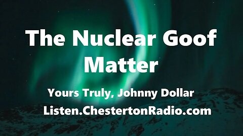 The Nuclear Goof Matter - Yours Truly, Johnny Dollar - Bob Bailey