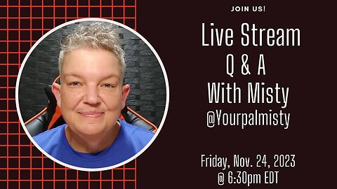 Livestream Q&A with Misty @YourPalMisty