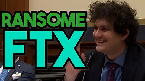 Sam Bankman-Fried Testimony 2021: Ransome FTX