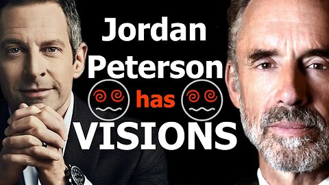 Jordan Peterson has VISIONS ?... with Sam Harris