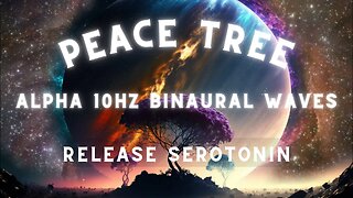 Alpha Binaural Beats ➤ Peace Trees | Release Serotonin, Meditation Music