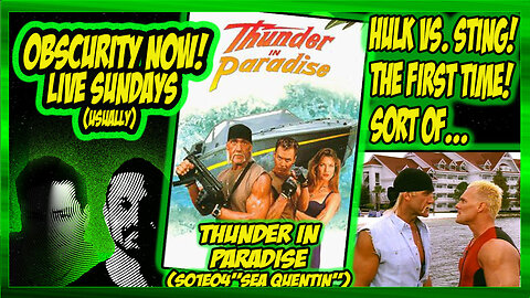 Obscurity Now! #152 Thunder In Paradise S01E04 'Sea Quentin' #tv #prowrestling #hulkhogan #sting