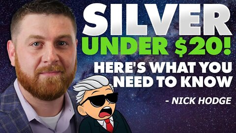 Silver Under $20 | Here's What You Need to Know - Nick Hodge