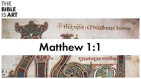 Matthew 1:1 | The Art of Opening