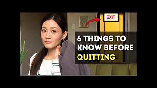 6 Things to know about quitting your job without having another job or clear plan prepared