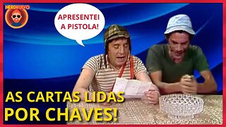 BORA RIR! COMENTANDO AS CARTAS LIDAS POR CHAVES