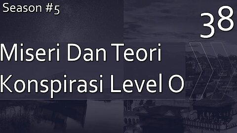 Kumpulan Misteri dan Teori Konspirasi, Level Zero - Season 5, Episode 38