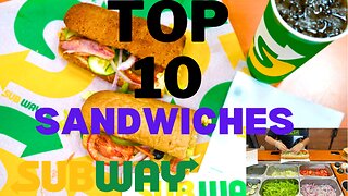 Top 10 Subway Sandwiches | Subway Eat Fresh 🥗