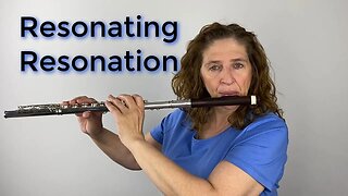 Resonate to Improve Your Tone - FluteTips 178